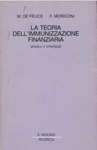 La teoria dell’immunizzazione finanziaria. Modelli e strategie